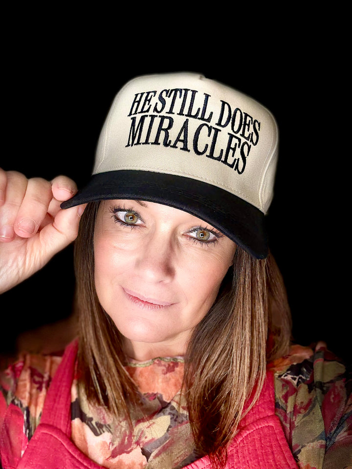 “He Still Does Miracles” Embroidered Baseball Cap