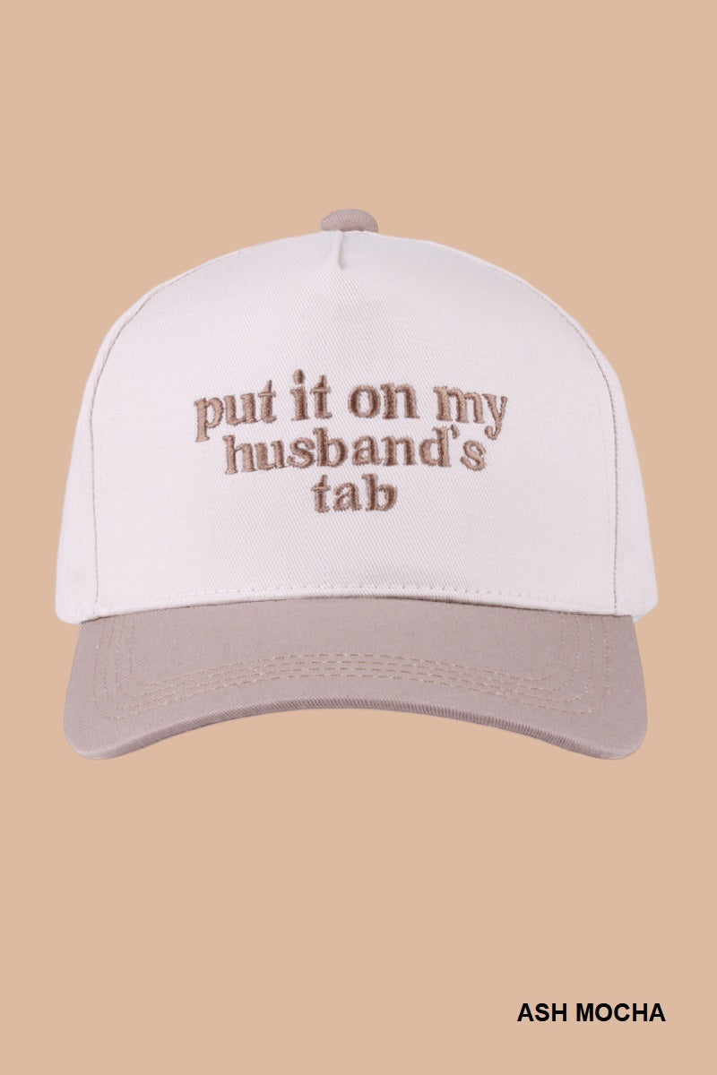 “Put It On My Husband’s Tab” Statement Ball Cap&nbsp;
